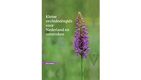 Kleine Orchideeengids voor Nederland en omstreken