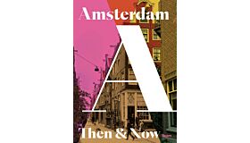 Then & Now Amsterdam (Preorder Oktober 2024)
