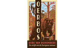 Oerbos - De strijd om de Europese natuur