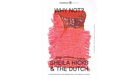 Sheila Hicks & The Dutch - Why Not? 