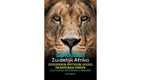 Safarigids Zuidelijk Afrika - Zoogdieren, reptielen, vogels en nationale parken