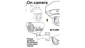 On camera : Pocket guide to surveillance in the urban habitat