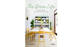 The Green Life - Het woonboek voor bewuster leven