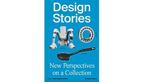 Design Stories – New Perspectives on a Collection