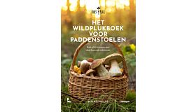 Het wildplukboek voor paddenstoelen - Kom alles te weten over deze boeiende schimmels