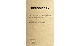 Repository - 49 Methods and Assignments for Writing Urban Places (March 2023)