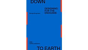 Down to Earth - Designing for the endgame