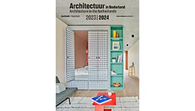Architectuur in Nederland / Architecture in the Netherlands - Yearbook / Jaarboek 2023-2024