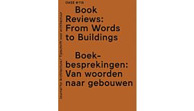 Oase 118 - Boekrecensies: Van woorden naar gebouwen Book Reviews: From Words to Buildings (September 2024)