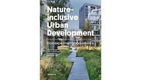 Nature-inclusive Urban Development - From experiments to governance