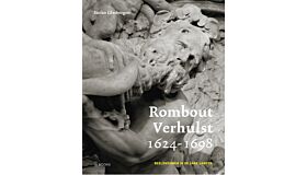 Rombout Verhulst 1624-1698 Beeldhouwer in de lage landen