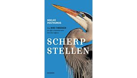 Scherpstellen - Hoe Niko Tinbergen en zijn vrienden  ons leerde kijken