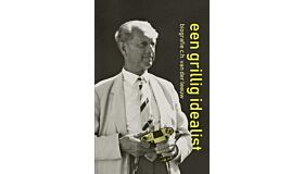 Dr. C.H. Van der Leeuw - Een grillig idealist  (1890-1973) PBK