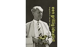 Een grillig idealist - Biografie C.H. van der Leeuw