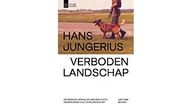 Verboden landschap - Sporen en verhalen van een Duits-Nederlands cultuurlandschap