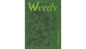 Plant Magic  Issue 2 - Weeds