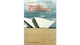 Squares in Contemporary Architecture