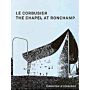 Le Corbusier - Die Kapelle von Ronchamp / La Cappella di Ronchamp