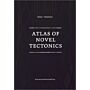 Atlas of Novel Tectonics