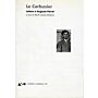 Le Corbusier. Lettere a Auguste Perret