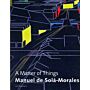 Manuel de Solà- Morales - a Matter of Things