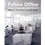 Future Office - Design, Practice and Applied Research