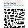 Folly Dock - 45 designs for Heijplaat / Rotterdam (English Dutch language)