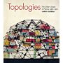 Topologies - The Urban Utopia in France, 1960-1970