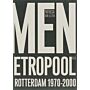 Dromen van een Metropool - Rotterdam 1970 - 2000