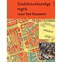 Stedenbouwkundige regels voor het bouwen