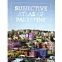 Subjective Atlas of Palestine