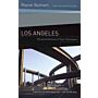 Los Angeles - The architecture of four ecologies