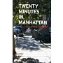 Twenty minutes in Manhattan