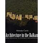 Architecture in the Balkans