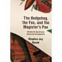 The Hedgehog, The Fox, and the Magister's Pox