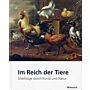 Im Reich der Tiere - Streifzüge durch Kunst und Natur