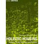 Holistic Housing. Concepts, Design Strategies and Processes