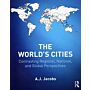 The World's Cities - Contrasting Regional, National, and Global Perspectives