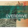 Overdrive - L.A. constructs the Future 1940-1990