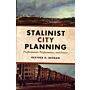 Stalinist City Planning