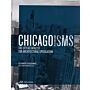 Chicagoisms -The City as Catalyst for Architectural Speculation