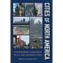 Cities of North America, Contemporary challenges in U.S. and Canadian Cities