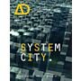 AD - System City - Infrastructure and the Space of Flows