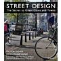 Street Design - The Secret to Great Cities and Towns