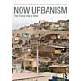 Now Urbanism - The Future City is Here