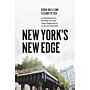 New York's New Edge Contemporary Art, the High Line, and Urban Megaprojects