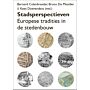 Stadsperspectieven - Europese tradities in de stedenbouw