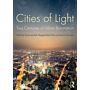 Cities of Light - Two Centuries of Urban Illumination