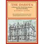 The Dakota - A History of the World's Best-Known Apartment Building