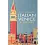 Italian Venice - A History